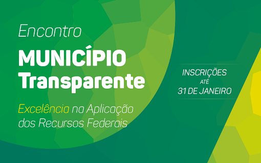 Você está visualizando atualmente Atenção, prefeito: último dia para inscrições no Encontro Municípios Transparentes