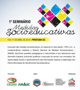 Leia mais sobre o artigo I Seminário Estadual de Medidas Socioeducativas será realizado em Piratuba