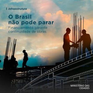 Leia mais sobre o artigo Governo Federal libera crédito suplementar para Estados e municípios concluírem obras inacabadas