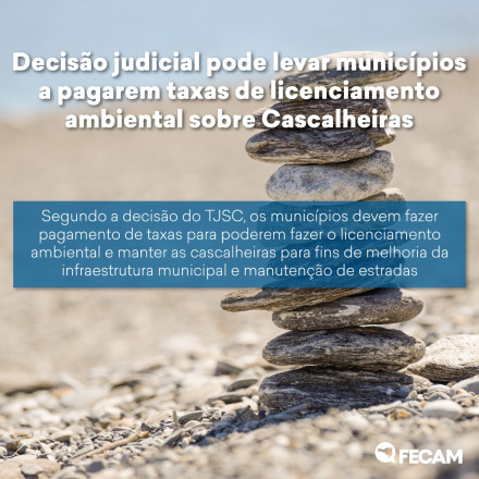 Você está visualizando atualmente Decisão judicial pode levar municípios a pagarem taxas de licenciamento ambiental sobre Cascalheiras