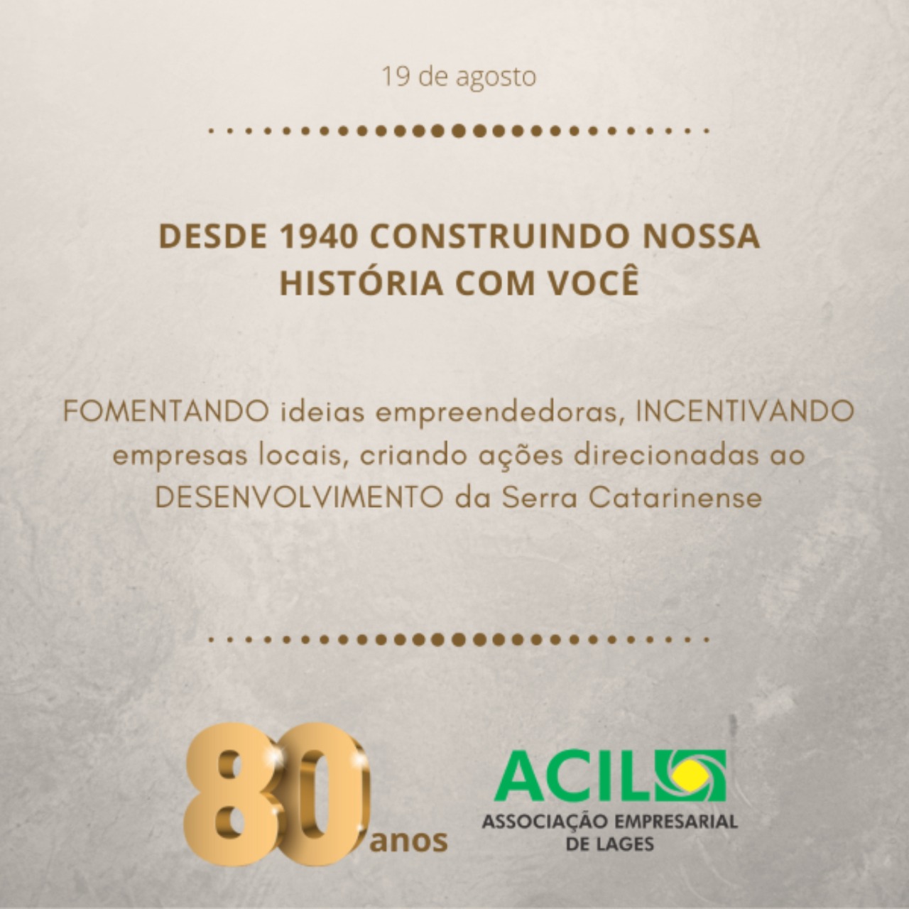 Você está visualizando atualmente Associação Empresarial de Lages comemora 80 anos de representatividade empresarial