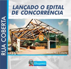 Leia mais sobre o artigo Lançado o edital de concorrência da rua coberta Urupema