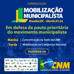 Leia mais sobre o artigo CNM convoca mobilização em 5 de julho contra aumento de despesas e redução de receitas dos Municípios