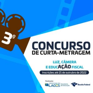 Leia mais sobre o artigo Secretaria da Educação de Lages promove a 3ª Edição do Concurso de Curta-Metragem – Luz, Câmera e EducAção Fiscal