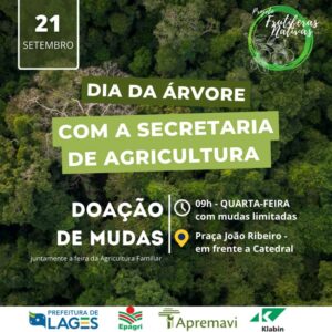 Leia mais sobre o artigo Secretaria da Agricultura e Pesca, da Prefeitura de Lages, realizará distribuição de mudas nativas na praça João Ribeiro em alusão ao Dia da Árvore