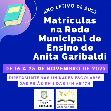 Leia mais sobre o artigo Matrículas na Rede Municipal de Ensino de Anita Garibaldi estarão abertas a partir do dia 16/11