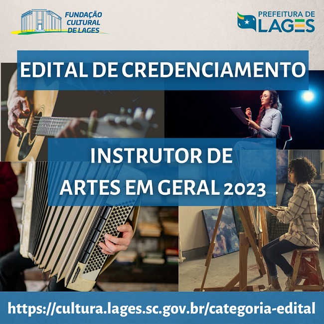 Você está visualizando atualmente Prefeitura de Lages e Fundação Cultural abrem edital de credenciamento para instrutor de artes em geral