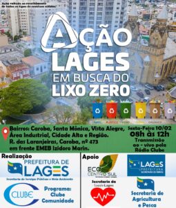 Leia mais sobre o artigo Ação “Lages Em Busca do Lixo Zero” será nesta sexta-feira (10) na região do bairro Caroba