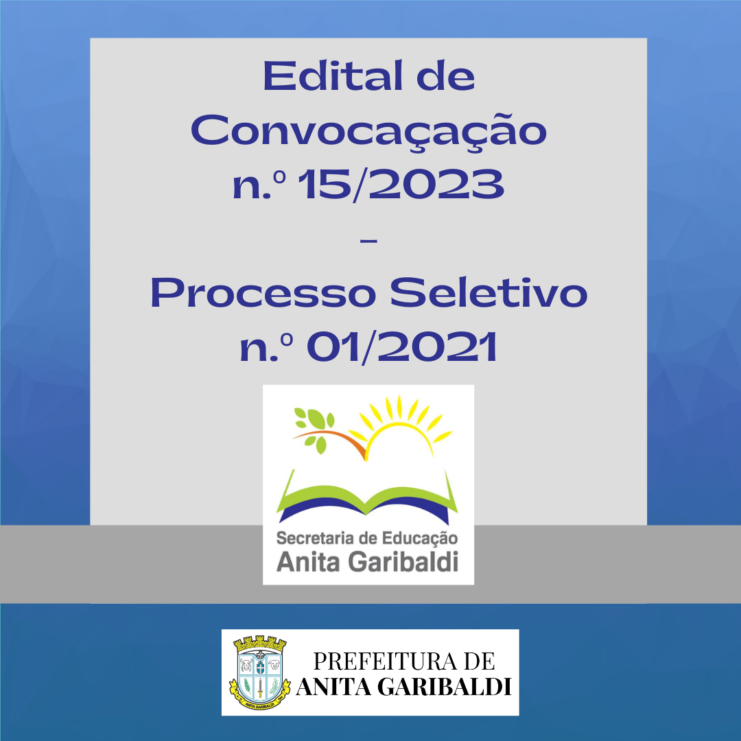 Você está visualizando atualmente Anita Garibaldi divulga edital de convocação do Processo Seletivo n.º 01/2021 – Educação